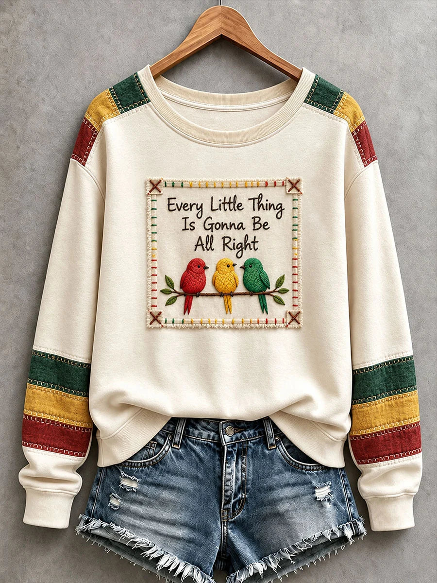 Women's Every Little Thing Is Gonna Be All Right Sweatshirt