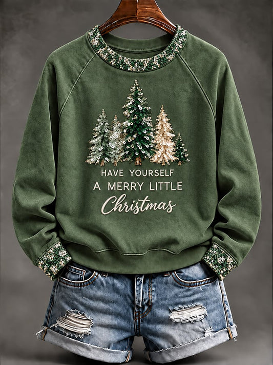 Women's Have Yourself A Merry Little Christmas Print Sweatshirt