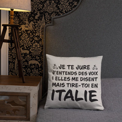 Je te jure j'entends des voix - Italie - Coussin décoratif et humoristique pour les amoureux de l'Italie