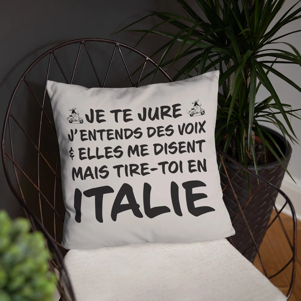 Je te jure j'entends des voix - Italie - Coussin décoratif et humoristique pour les amoureux de l'Italie