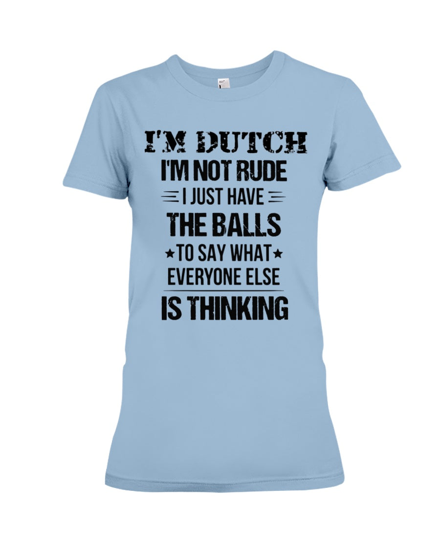 I'M NOT RUDE I'M DUTCH - Premium Fit Ladies Tee - Baby Blue - Front