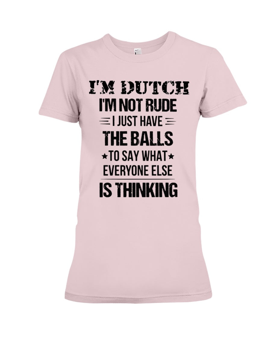 I'M NOT RUDE I'M DUTCH - Premium Fit Ladies Tee - Light Pink - Front