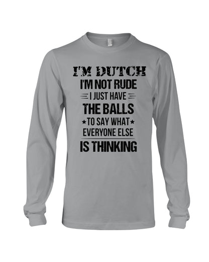 I'M NOT RUDE I'M DUTCH - Long Sleeve Tee - Sports Grey - Front