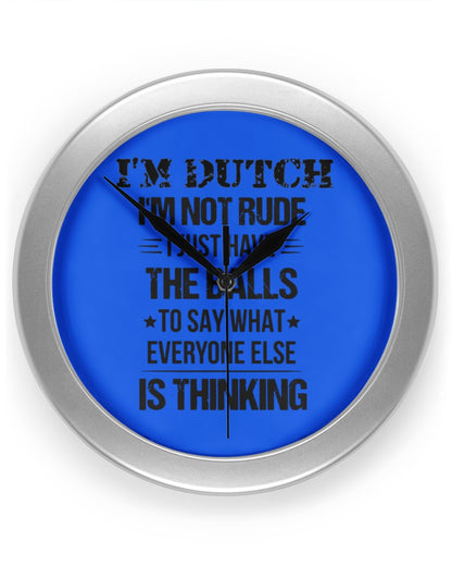 I'M NOT RUDE I'M DUTCH - Wall Clock - Royal - Front