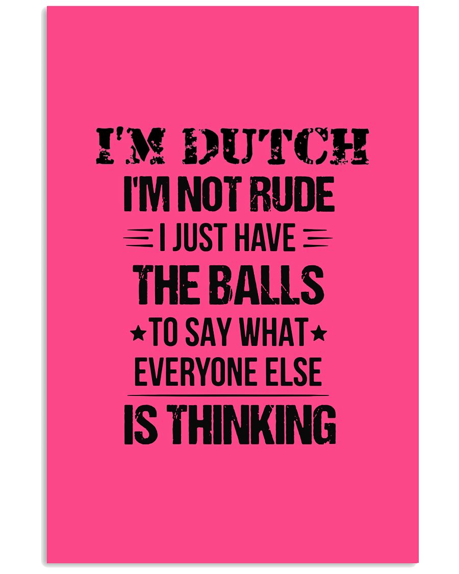 I'M NOT RUDE I'M DUTCH - 24x36 Poster - Cyber Pink - Front