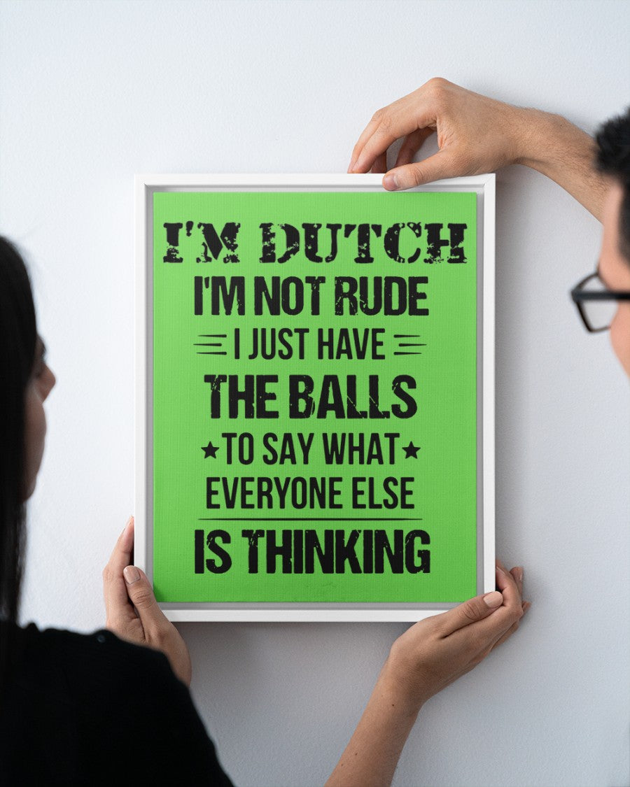 I'M NOT RUDE I'M DUTCH - 11x14 White Floating Framed Canvas Prints - Kiwi - aos-floating-framed-canvas-pgw-11x14-white-lifestyle-front-20
