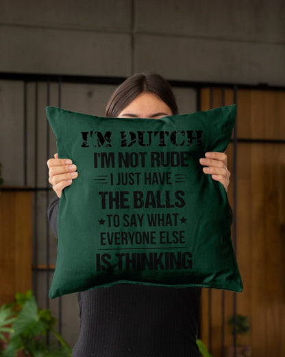 I'M NOT RUDE I'M DUTCH - Indoor Pillow - 16” x 16” - Forest Green - aos-decorative-pillow-lifestyle-front-03