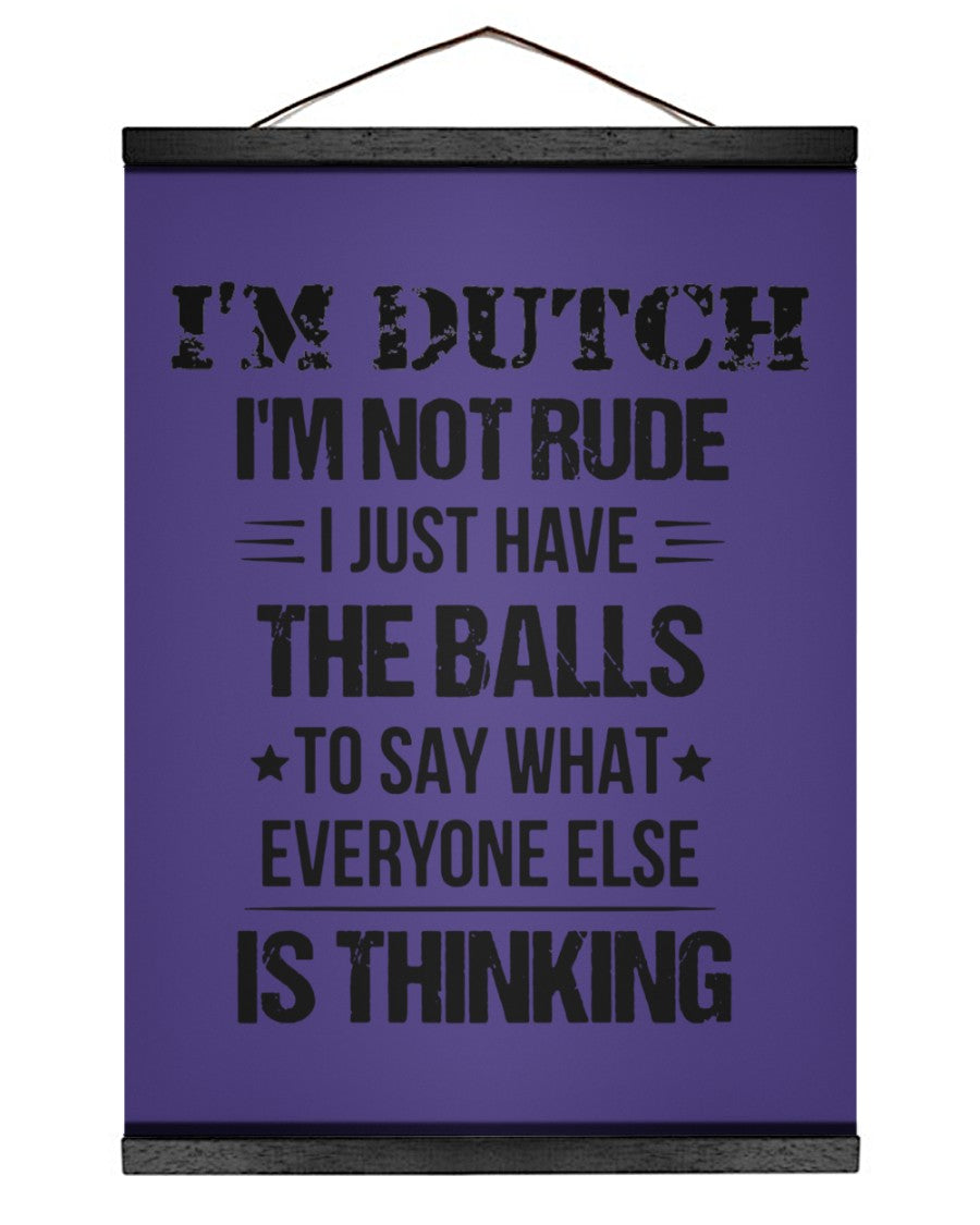I'M NOT RUDE I'M DUTCH - 12x16 Black Hanging Canvas - Purple - Front