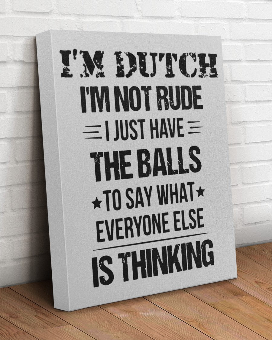 I'M NOT RUDE I'M DUTCH - 16x20 Gallery Wrapped Canvas Prints - Ash - aos-canvas-pgw-16x20-lifestyle-front-14