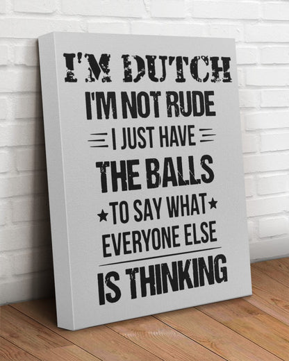 I'M NOT RUDE I'M DUTCH - 16x20 Gallery Wrapped Canvas Prints - Ash - aos-canvas-pgw-16x20-lifestyle-front-14