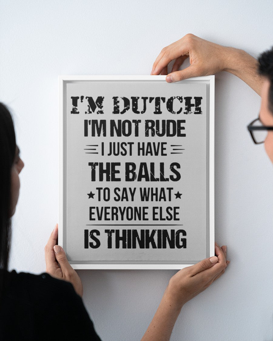 I'M NOT RUDE I'M DUTCH - 11x14 White Floating Framed Canvas Prints - Ash - aos-floating-framed-canvas-pgw-11x14-white-lifestyle-front-20