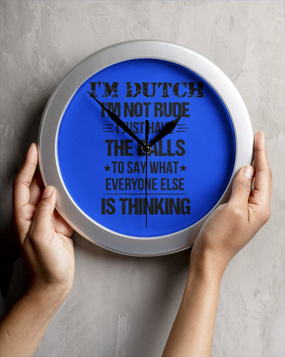 I'M NOT RUDE I'M DUTCH - Wall Clock - Royal - aos-wall-clock-lifestyle-front-04