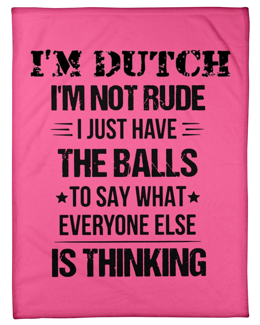 I'M NOT RUDE I'M DUTCH - Small Fleece Blanket - 30" x 40" - Cyber Pink - Front