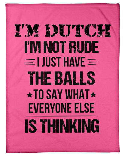 I'M NOT RUDE I'M DUTCH - Small Fleece Blanket - 30" x 40" - Cyber Pink - Front