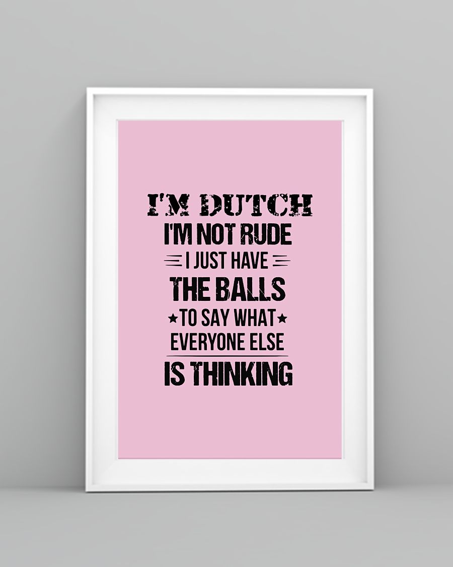 I'M NOT RUDE I'M DUTCH - 24x36 Poster - Classic Pink - lifestyle-poster-5