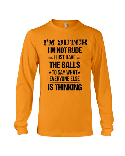 I'M NOT RUDE I'M DUTCH - Long Sleeve Tee - Orange - Front