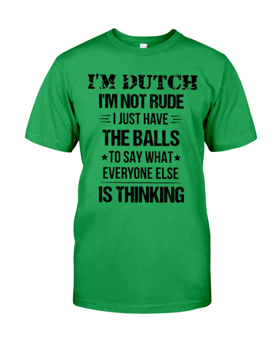 I'M NOT RUDE I'M DUTCH - Classic T-Shirt - Kelly - Front