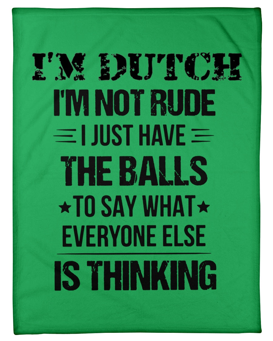 I'M NOT RUDE I'M DUTCH - Small Fleece Blanket - 30" x 40" - Kelly - Front