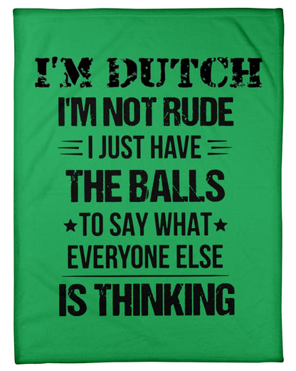 I'M NOT RUDE I'M DUTCH - Small Fleece Blanket - 30" x 40" - Kelly - Front