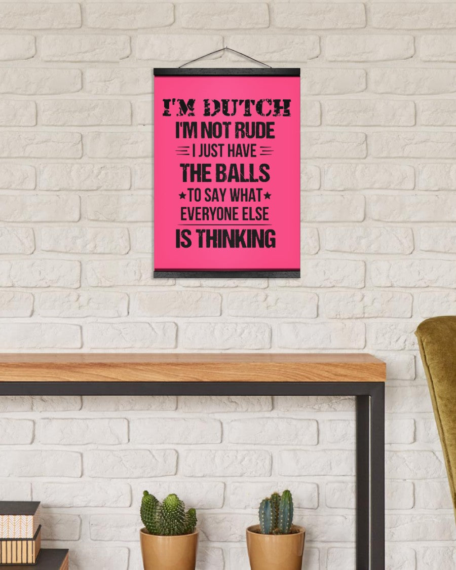 I'M NOT RUDE I'M DUTCH - 12x16 Black Hanging Canvas - Cyber Pink - aos-hanging-canvas-12x16-lifestyle-front-03