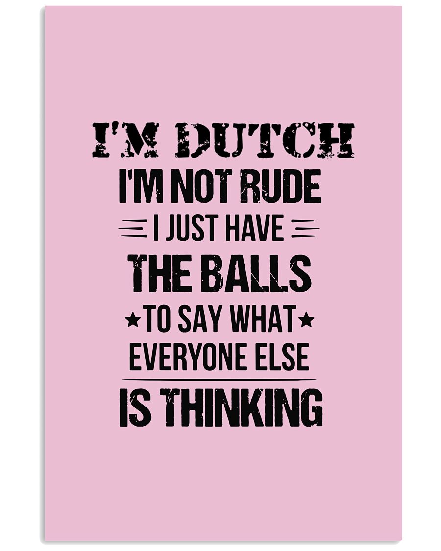 I'M NOT RUDE I'M DUTCH - 24x36 Poster - Classic Pink - Front