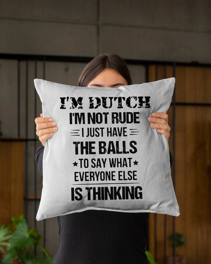 I'M NOT RUDE I'M DUTCH - Indoor Pillow - 16” x 16” - White - aos-decorative-pillow-lifestyle-front-03