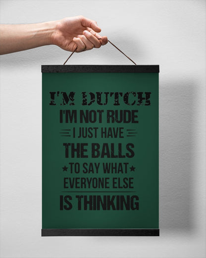I'M NOT RUDE I'M DUTCH - 12x16 Black Hanging Canvas - Forest Green - aos-hanging-canvas-12x16-lifestyle-front-20