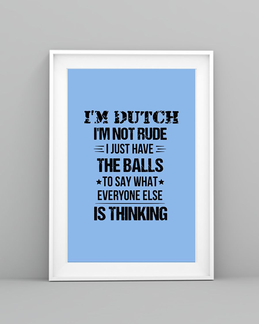 I'M NOT RUDE I'M DUTCH - 24x36 Poster - Light Blue - lifestyle-poster-5