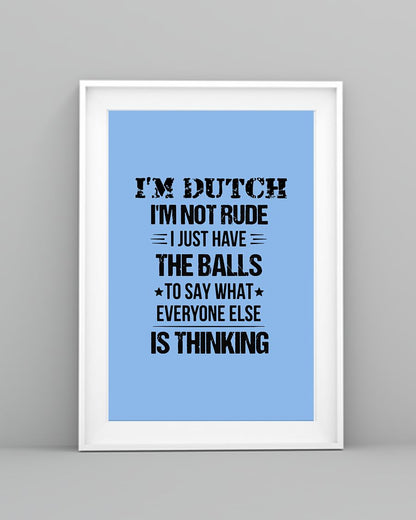 I'M NOT RUDE I'M DUTCH - 24x36 Poster - Light Blue - lifestyle-poster-5