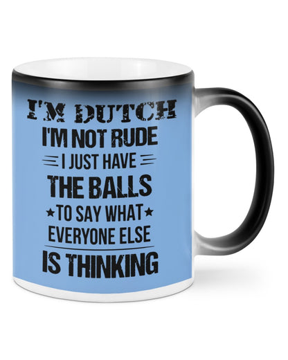I'M NOT RUDE I'M DUTCH - Color Changing Mug - Light Blue - Front