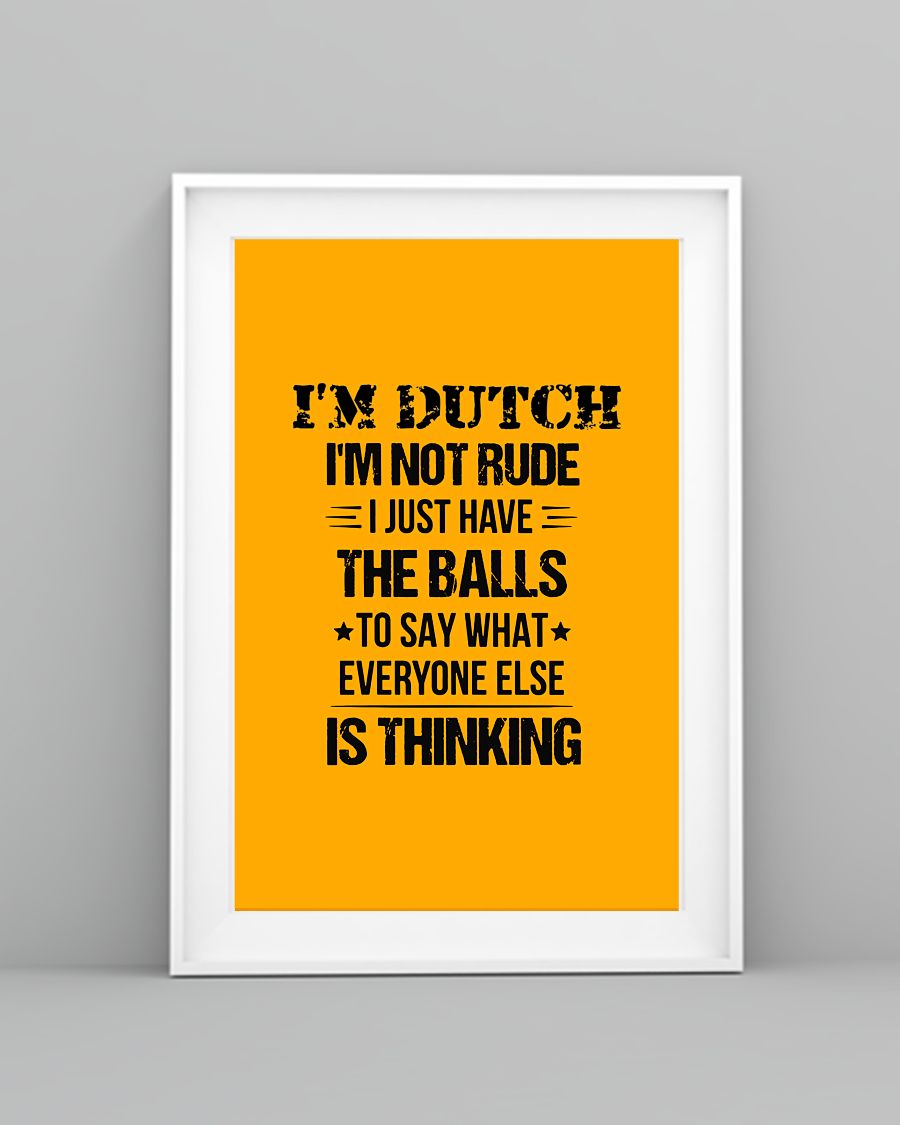 I'M NOT RUDE I'M DUTCH - 24x36 Poster - Gold - lifestyle-poster-5