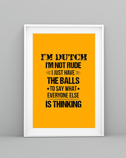 I'M NOT RUDE I'M DUTCH - 24x36 Poster - Gold - lifestyle-poster-5