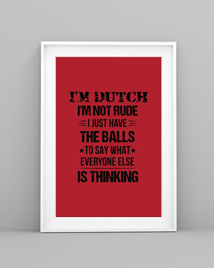 I'M NOT RUDE I'M DUTCH - 24x36 Poster - True Red - lifestyle-poster-5