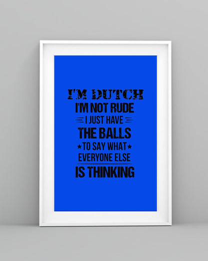I'M NOT RUDE I'M DUTCH - 24x36 Poster - Royal - lifestyle-poster-5
