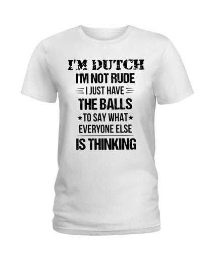 I'M NOT RUDE I'M DUTCH - Ladies T-Shirt - White - Front