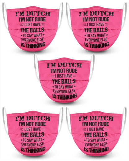 I'M NOT RUDE I'M DUTCH - 3 Layer Face Mask - 5 Pack - Cyber Pink - Front