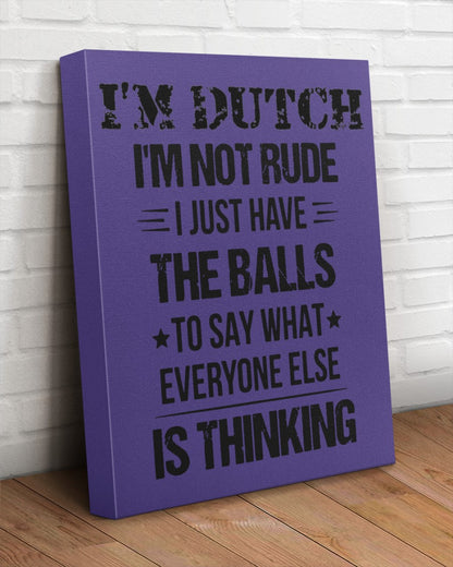 I'M NOT RUDE I'M DUTCH - 16x20 Gallery Wrapped Canvas Prints - Purple - aos-canvas-pgw-16x20-lifestyle-front-14