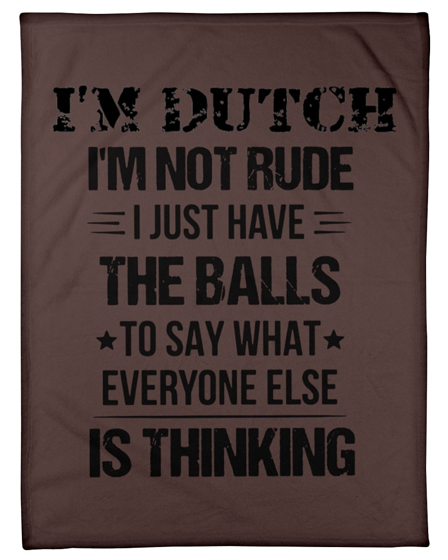 I'M NOT RUDE I'M DUTCH - Small Fleece Blanket - 30" x 40" - Chocolate - Front