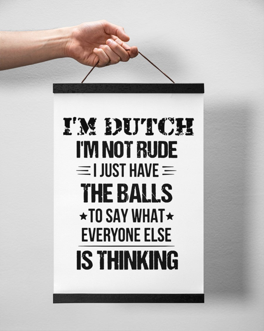 I'M NOT RUDE I'M DUTCH - 12x16 Black Hanging Canvas - White - aos-hanging-canvas-12x16-lifestyle-front-20