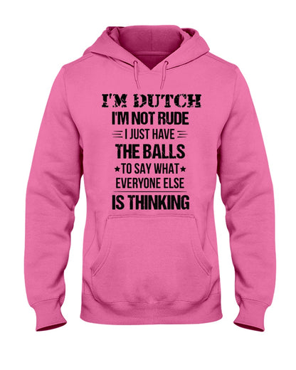 I'M NOT RUDE I'M DUTCH - Hooded Sweatshirt - Heliconia - Front