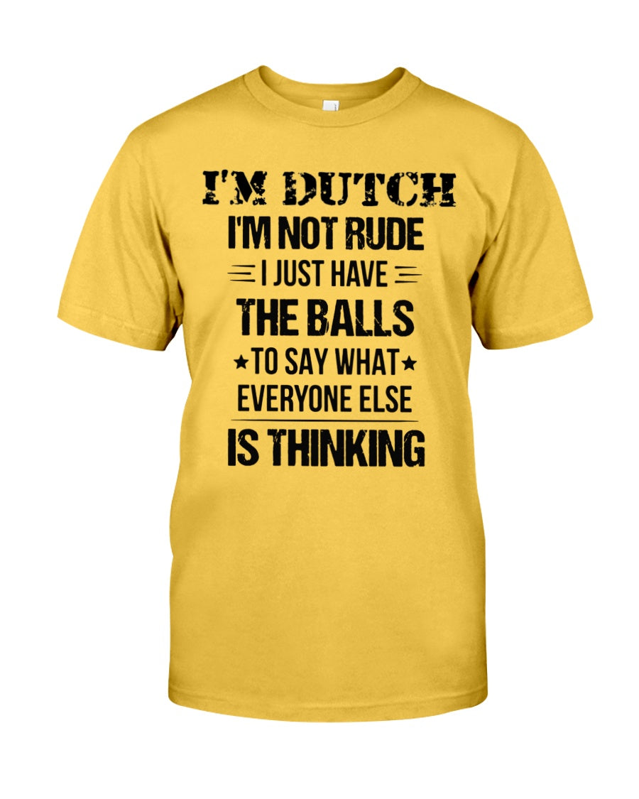I'M NOT RUDE I'M DUTCH - Classic T-Shirt - Gold - Front