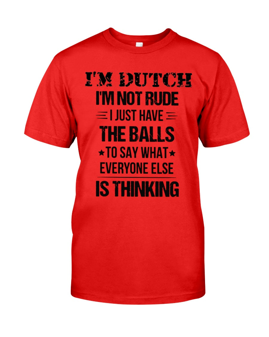 I'M NOT RUDE I'M DUTCH - Classic T-Shirt - True Red - Front