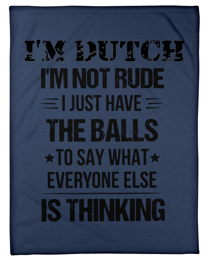 I'M NOT RUDE I'M DUTCH - Small Fleece Blanket - 30" x 40" - J Navy - Front