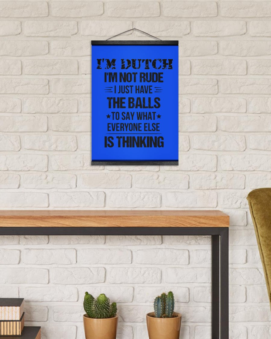 I'M NOT RUDE I'M DUTCH - 12x16 Black Hanging Canvas - Royal - aos-hanging-canvas-12x16-lifestyle-front-03