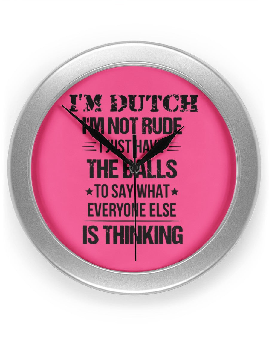 I'M NOT RUDE I'M DUTCH - Wall Clock - Cyber Pink - Front
