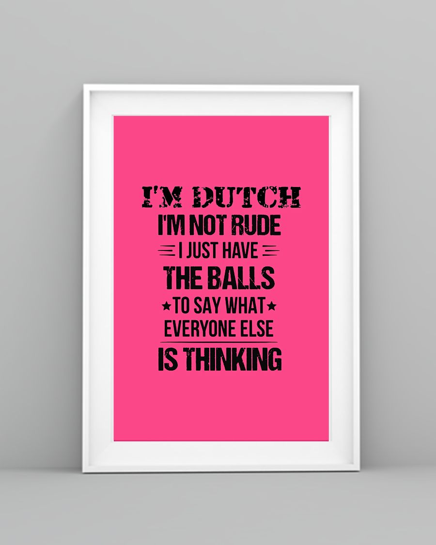 I'M NOT RUDE I'M DUTCH - 24x36 Poster - Cyber Pink - lifestyle-poster-5