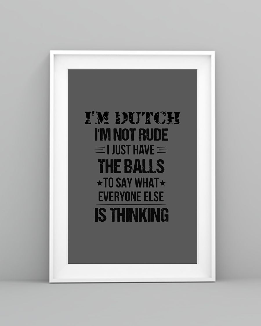 I'M NOT RUDE I'M DUTCH - 24x36 Poster - Charcoal Grey - lifestyle-poster-5