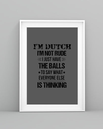 I'M NOT RUDE I'M DUTCH - 24x36 Poster - Charcoal Grey - lifestyle-poster-5