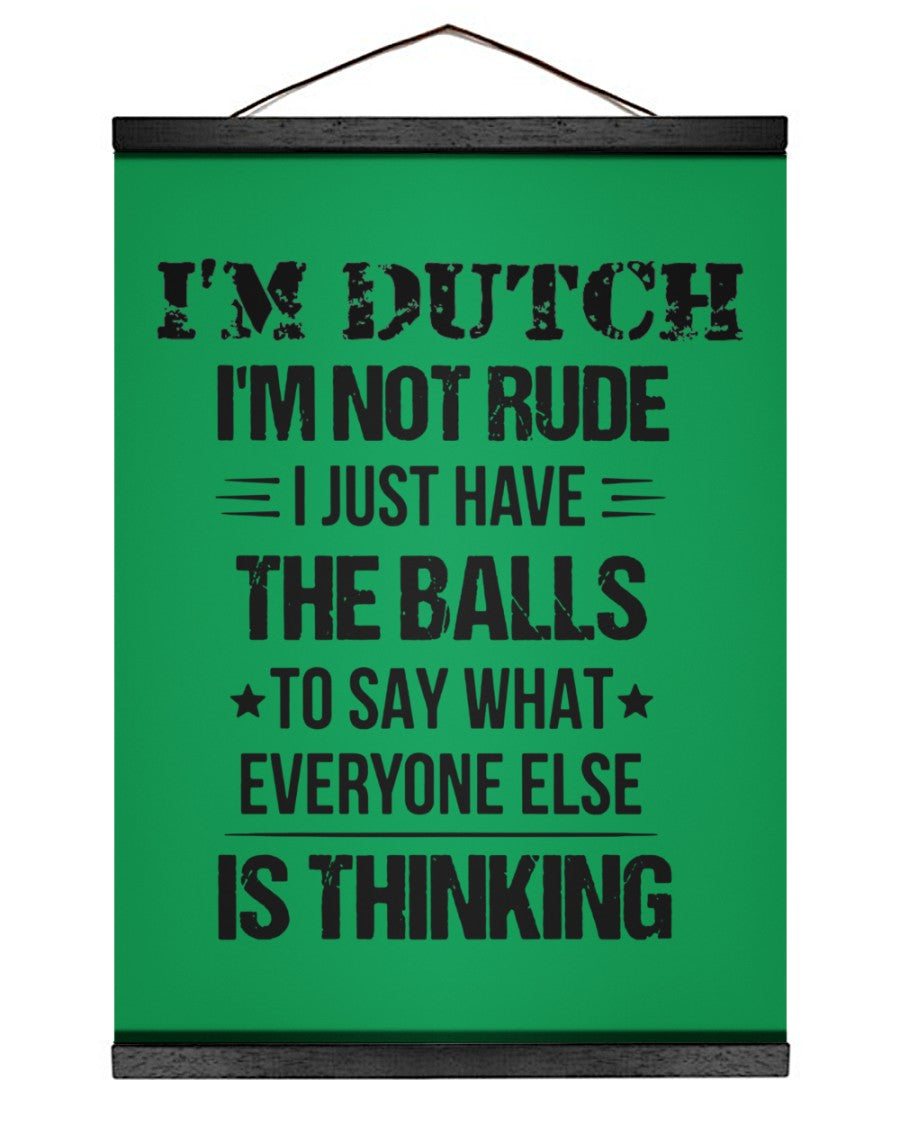 I'M NOT RUDE I'M DUTCH - 12x16 Black Hanging Canvas - Kelly - Front