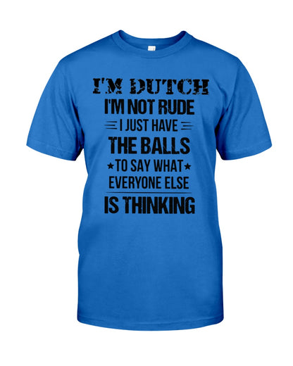 I'M NOT RUDE I'M DUTCH - Premium Fit Mens Tee - Royal - Front